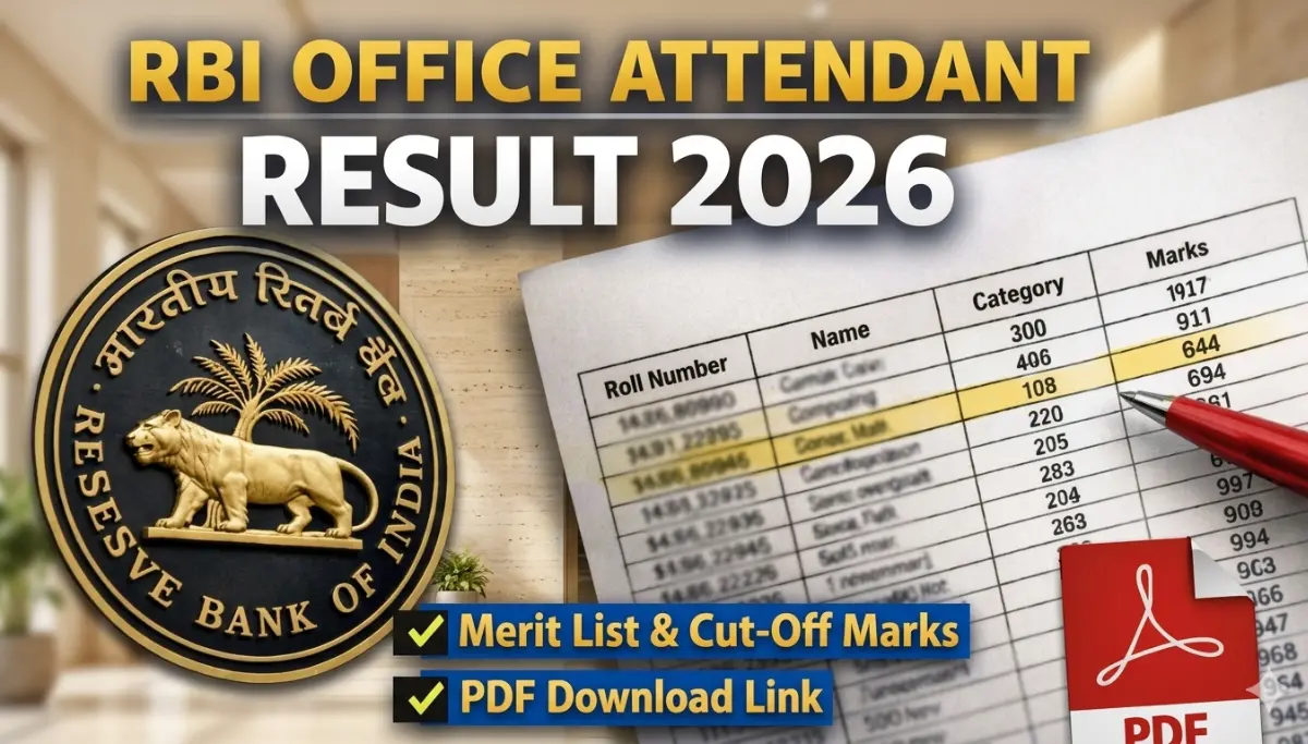 RBI Office Attendant Result 2026: जानिए आरबीआई ऑफिस अटेंडेंट कटऑफ मार्क्स, रिजल्ट कब तक आयेगा?