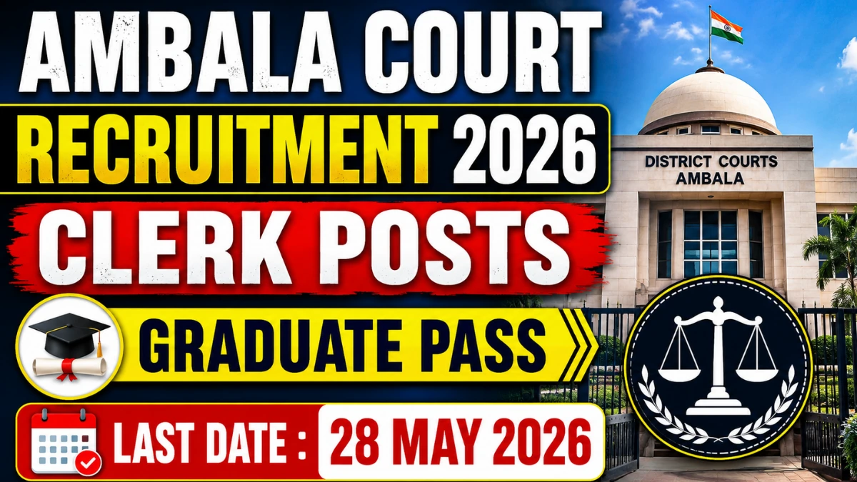 Ambala Court Recruitment 2026: Apply Offline for 49 Clerk Posts