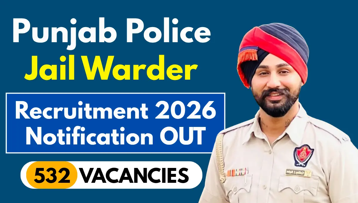 PSSSB Warder and Matron Recruitment 2026: Reopen Form Apply for 532 Posts