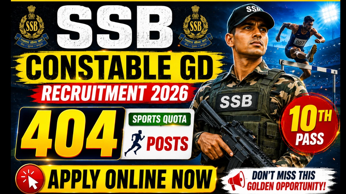 SSB Constable GD Sports Quota Recruitment 2026 Notification PDF, Apply Online for 404 Posts